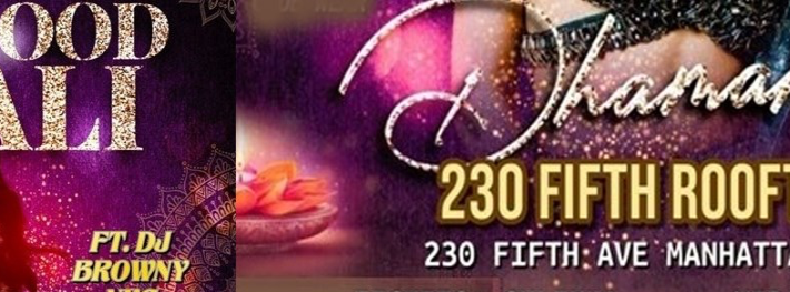 BOLLYWOOD DIWALI DHAMAKA- 230 FIFTH ROOFTOP BAR (NYC)